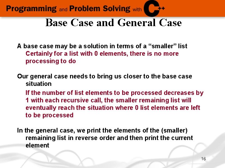 Base Case and General Case A base case may be a solution in terms