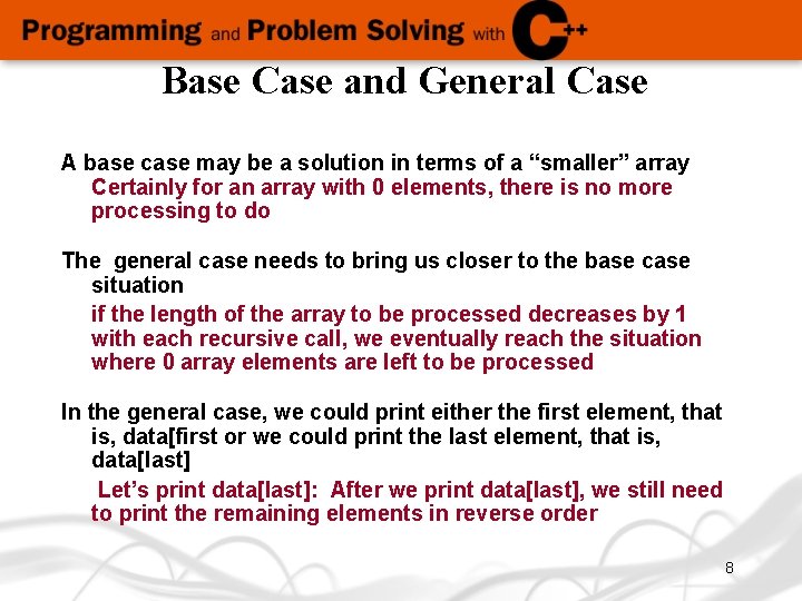 Base Case and General Case A base case may be a solution in terms