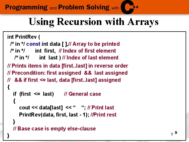 Using Recursion with Arrays int Print. Rev ( /* in */ const int data