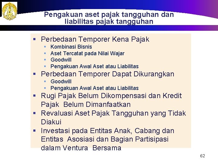 Pengakuan aset pajak tangguhan dan liabilitas pajak tangguhan § Perbedaan Temporer Kena Pajak §