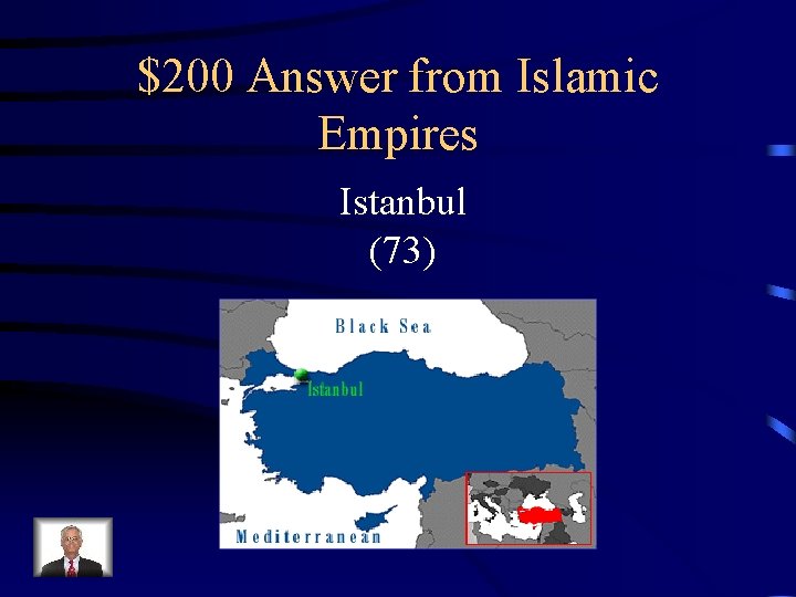$200 Answer from Islamic Empires Istanbul (73) 