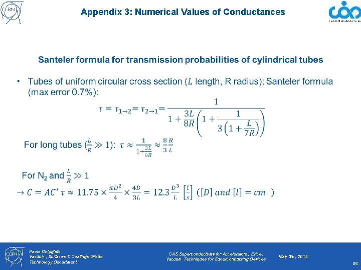 Appendix 3: Numerical Values of Conductances Paolo Chiggiato Vacuum, Surfaces & Coatings Group Technology