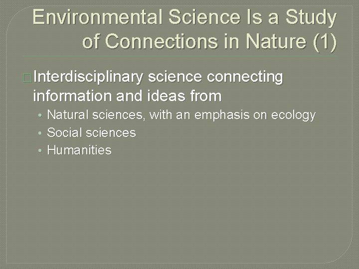 Environmental Science Connection Chapter 1 Environmental Problems Their Causes and Sustainability