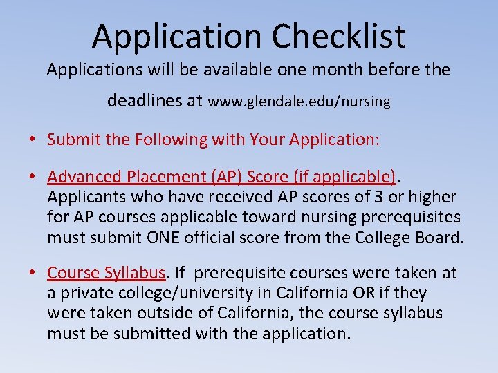 Application Checklist Applications will be available one month before the deadlines at www. glendale.