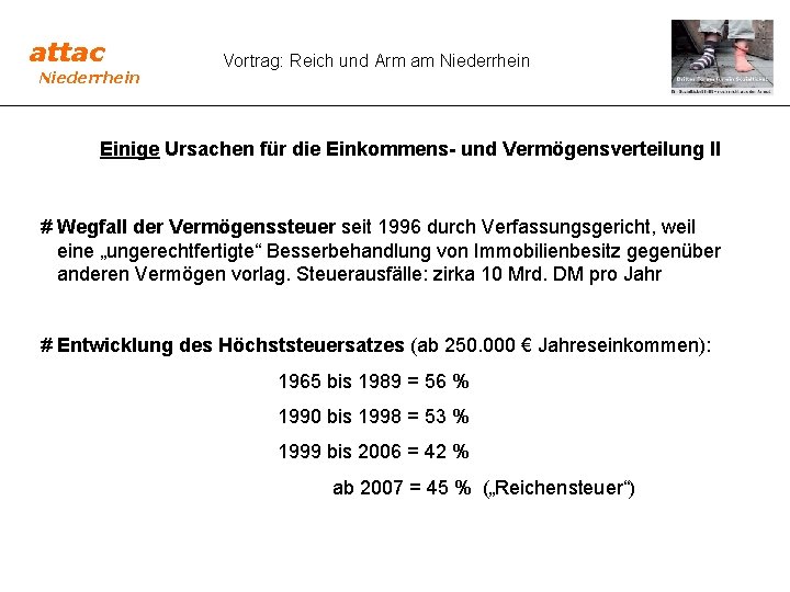 attac Niederrhein Vortrag: Reich und Arm am Niederrhein Einige Ursachen für die Einkommens- und