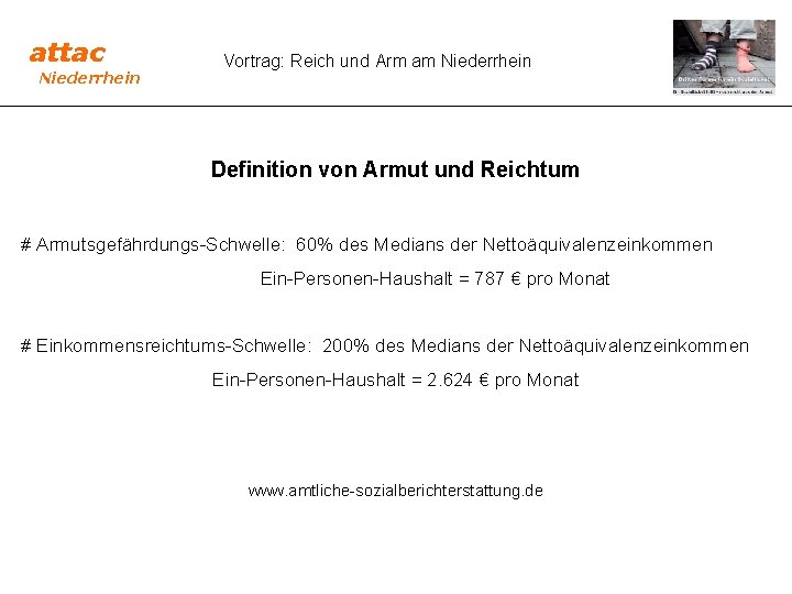 attac Niederrhein Vortrag: Reich und Arm am Niederrhein Definition von Armut und Reichtum #