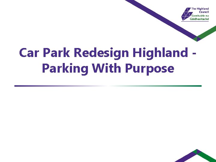 Car Park Redesign Highland Parking With Purpose 