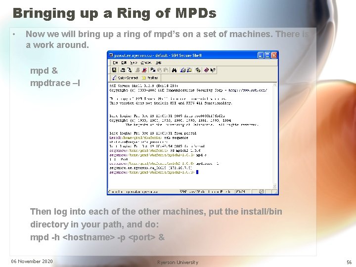 Bringing up a Ring of MPDs • Now we will bring up a ring