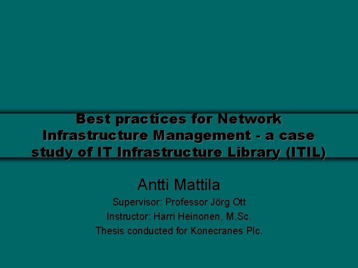 Best practices for Network Infrastructure Management - a case study of IT Infrastructure Library