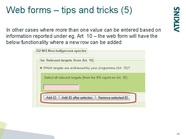 Web forms – tips and tricks (5) In other cases where more than one