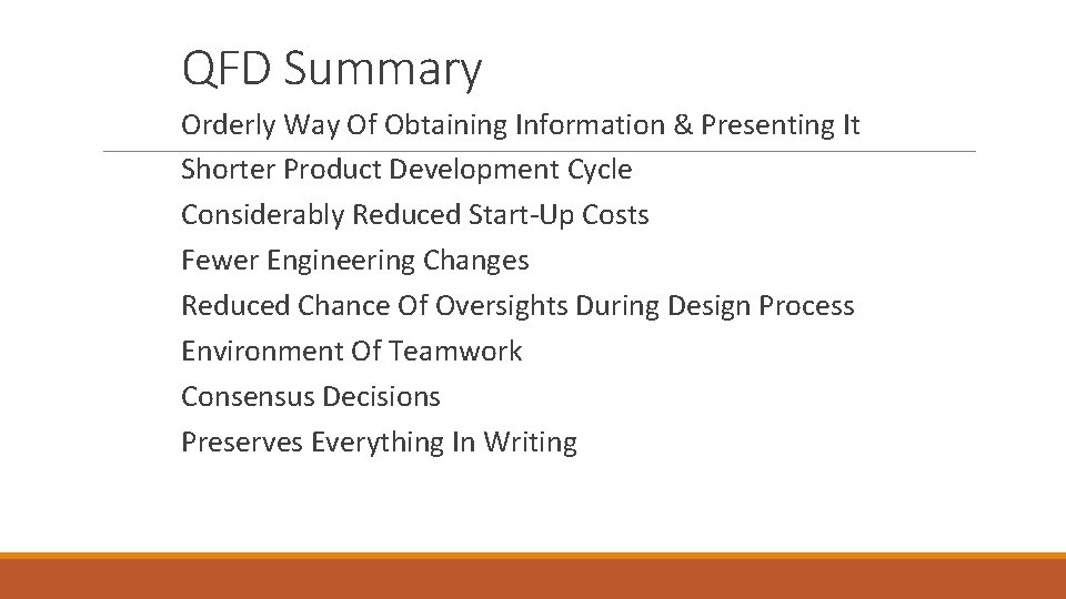 QFD Summary Orderly Way Of Obtaining Information & Presenting It Shorter Product Development Cycle