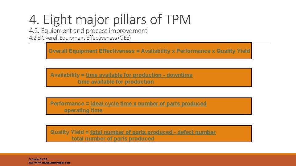 4. Eight major pillars of TPM 4. 2. Equipment and process improvement 4. 2.