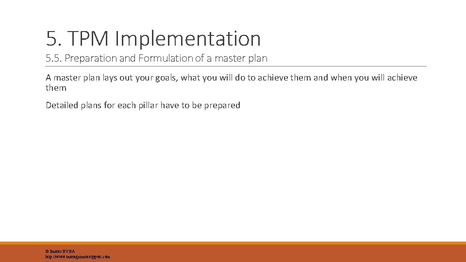 5. TPM Implementation 5. 5. Preparation and Formulation of a master plan A master