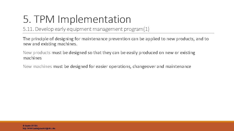 5. TPM Implementation 5. 11. Develop early equipment management program(1) The principle of designing