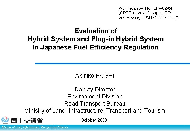 Working paper No. : EFV-02 -04 (GRPE Informal Group on EFV, 2 nd Meeting, Working paper No. : EFV-02 -04 (GRPE Informal Group on EFV, 2 nd Meeting,