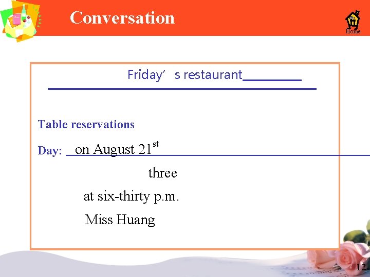 Conversation Home Friday’s restaurant Table reservations st on August 21 Day: three at six-thirty Conversation Home Friday’s restaurant Table reservations st on August 21 Day: three at six-thirty