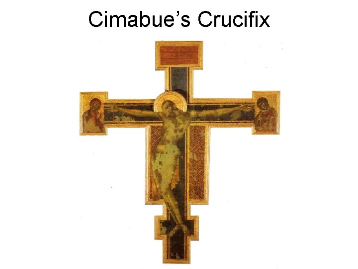 Cimabue’s Crucifix 