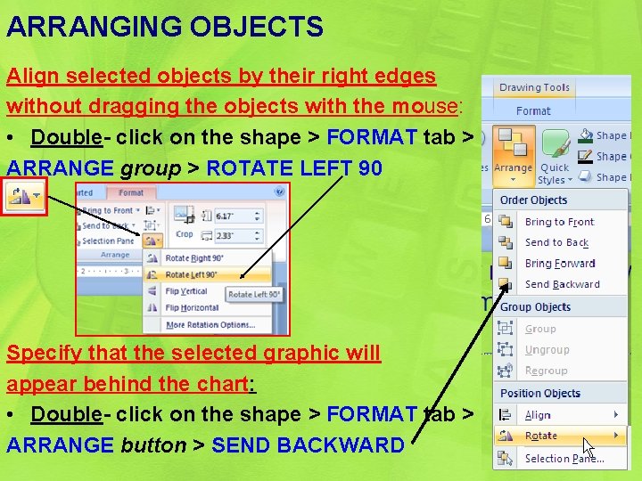 ARRANGING OBJECTS Align selected objects by their right edges without dragging the objects with