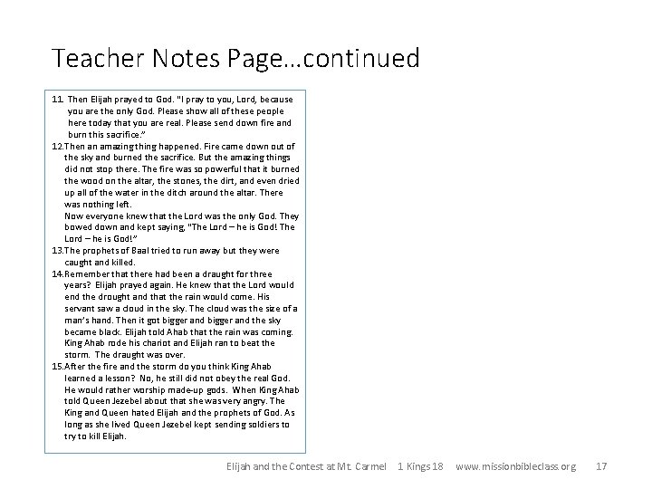 Teacher Notes Page…continued 11. Then Elijah prayed to God. “I pray to you, Lord,