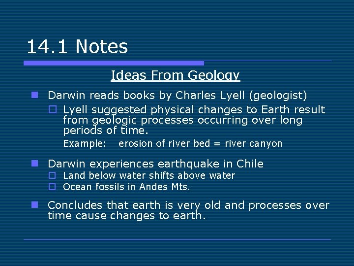 14. 1 Notes Ideas From Geology n Darwin reads books by Charles Lyell (geologist)