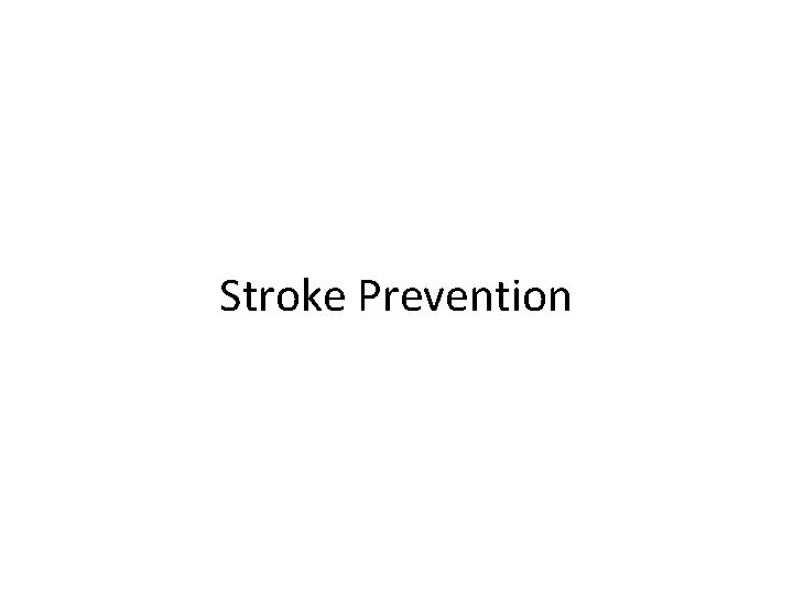 Stroke Prevention 