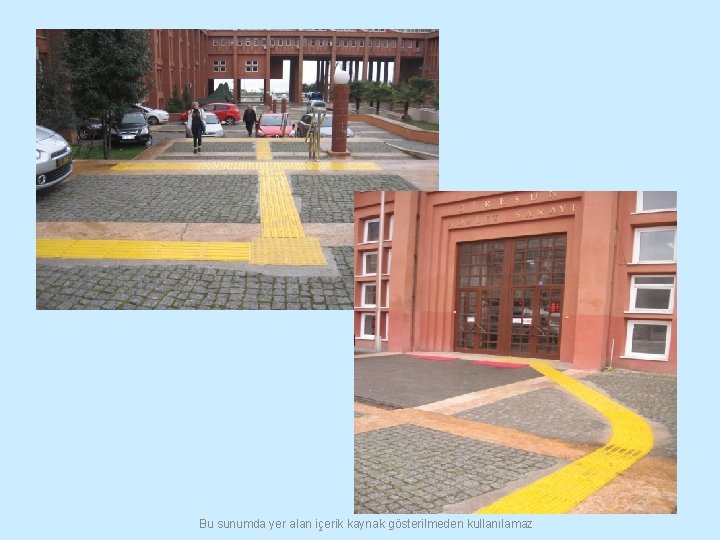 Bu sunumda yer alan içerik kaynak gösterilmeden kullanılamaz 