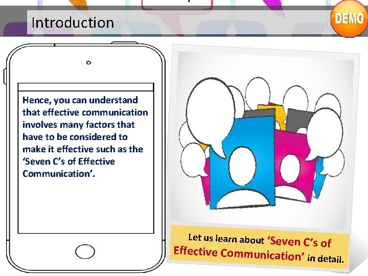 Introduction Hence, you can understand that effective communication involves many factors that have to