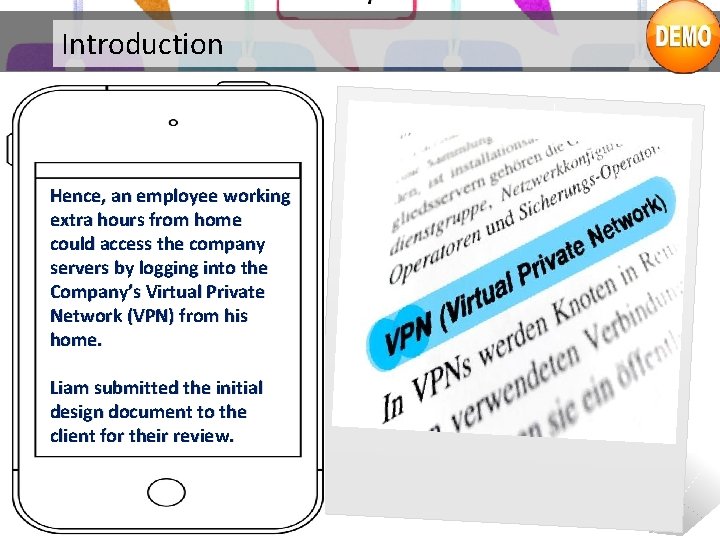 Introduction Hence, an employee working extra hours from home could access the company servers