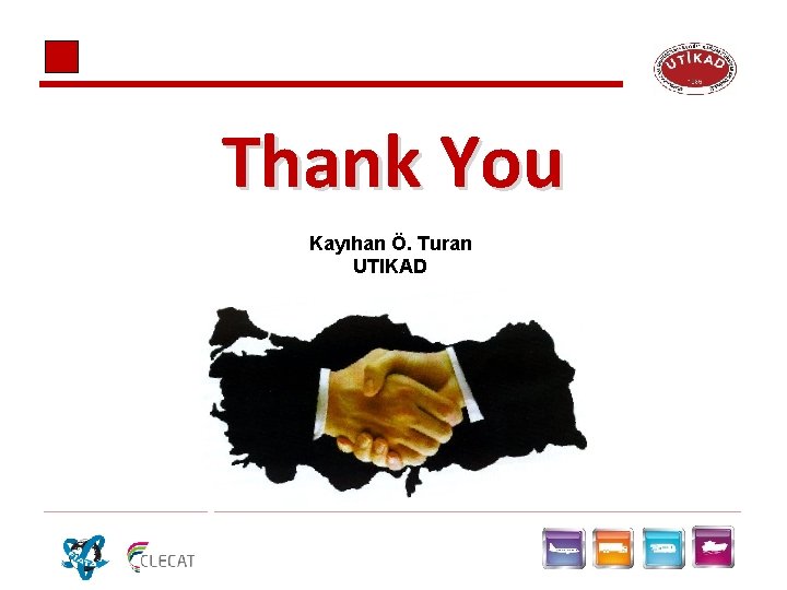 Thank You Kayıhan Ö. Turan UTIKAD Thank You Kayıhan Ö. Turan UTIKAD