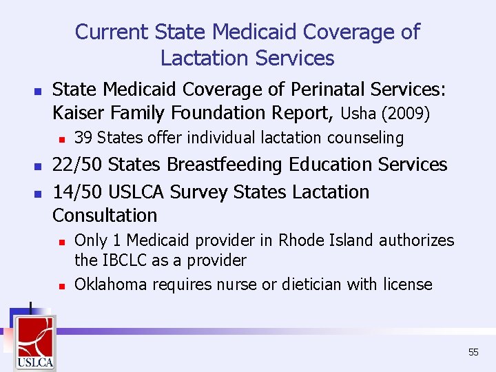 Current State Medicaid Coverage of Lactation Services n State Medicaid Coverage of Perinatal Services: Current State Medicaid Coverage of Lactation Services n State Medicaid Coverage of Perinatal Services: