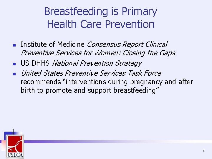 Breastfeeding is Primary Health Care Prevention n Institute of Medicine Consensus Report Clinical Preventive Breastfeeding is Primary Health Care Prevention n Institute of Medicine Consensus Report Clinical Preventive