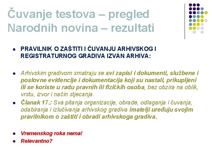 Čuvanje testova – pregled Narodnih novina – rezultati l PRAVILNIK O ZAŠTITI I ČUVANJU