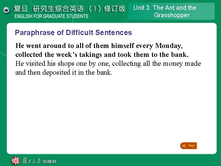 Unit 3 The Ant and the Grasshopper Paraphrase of Difficult Sentences He went around Unit 3 The Ant and the Grasshopper Paraphrase of Difficult Sentences He went around