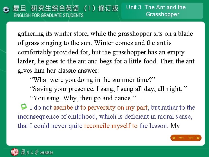 Unit 3 The Ant and the Grasshopper gathering its winter store, while the grasshopper Unit 3 The Ant and the Grasshopper gathering its winter store, while the grasshopper