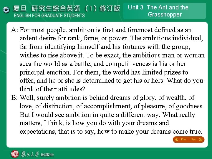 Unit 3 The Ant and the Grasshopper A: For most people, ambition is first Unit 3 The Ant and the Grasshopper A: For most people, ambition is first