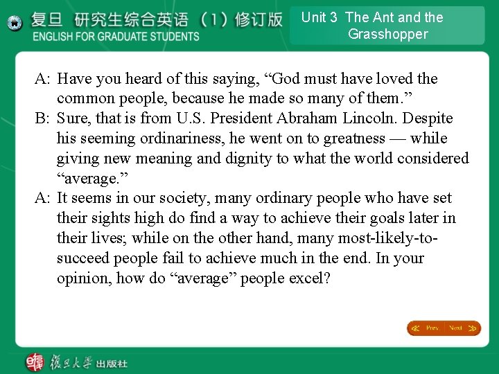 Unit 3 The Ant and the Grasshopper A: Have you heard of this saying, Unit 3 The Ant and the Grasshopper A: Have you heard of this saying,