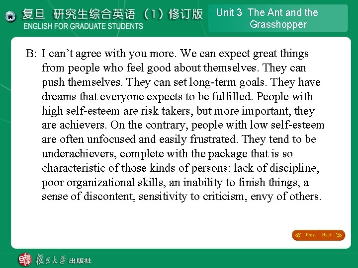 Unit 3 The Ant and the Grasshopper B: I can’t agree with you more. Unit 3 The Ant and the Grasshopper B: I can’t agree with you more.