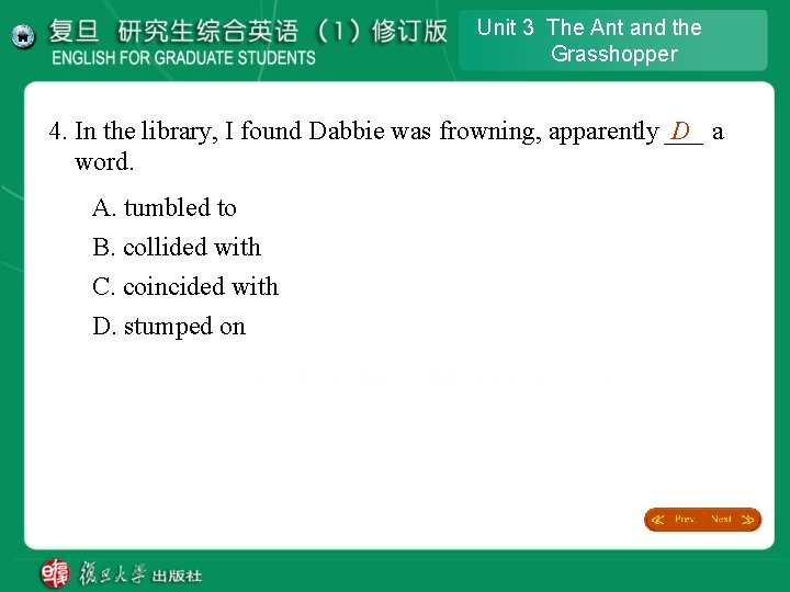 Unit 3 The Ant and the Grasshopper 4. In the library, I found Dabbie Unit 3 The Ant and the Grasshopper 4. In the library, I found Dabbie