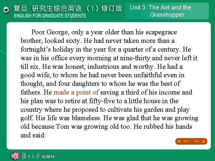 Unit 3 The Ant and the Grasshopper Poor George, only a year older than Unit 3 The Ant and the Grasshopper Poor George, only a year older than