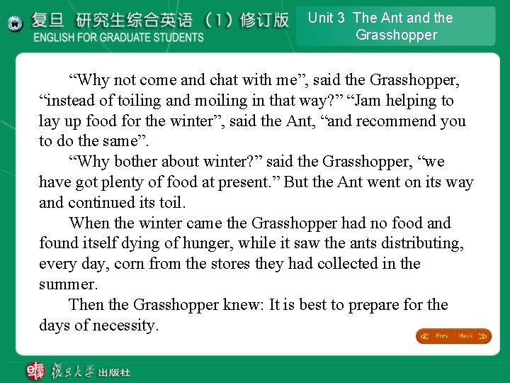 Unit 3 The Ant and the Grasshopper “Why not come and chat with me”, Unit 3 The Ant and the Grasshopper “Why not come and chat with me”,