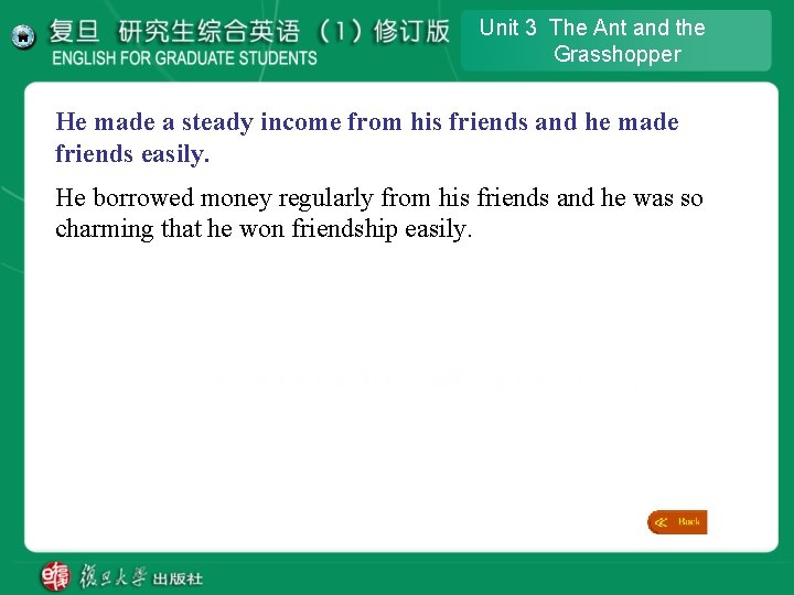 Unit 3 The Ant and the Grasshopper He made a steady income from his Unit 3 The Ant and the Grasshopper He made a steady income from his