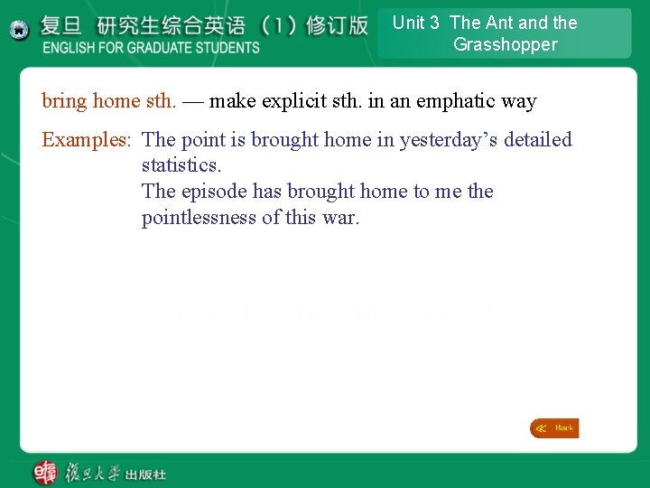 Unit 3 The Ant and the Grasshopper bring home sth. — make explicit sth. Unit 3 The Ant and the Grasshopper bring home sth. — make explicit sth.