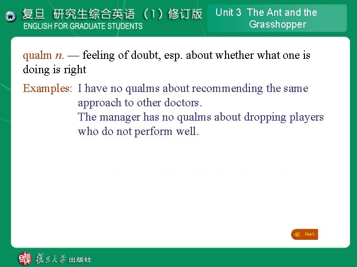 Unit 3 The Ant and the Grasshopper qualm n. — feeling of doubt, esp. Unit 3 The Ant and the Grasshopper qualm n. — feeling of doubt, esp.