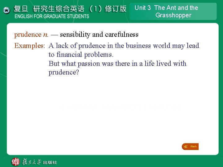 Unit 3 The Ant and the Grasshopper prudence n. — sensibility and carefulness Examples: Unit 3 The Ant and the Grasshopper prudence n. — sensibility and carefulness Examples: