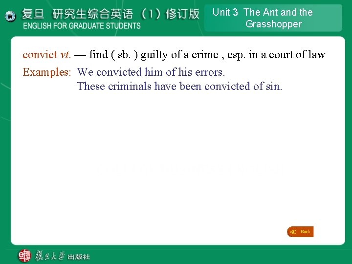 Unit 3 The Ant and the Grasshopper convict vt. — find ( sb. ) Unit 3 The Ant and the Grasshopper convict vt. — find ( sb. )