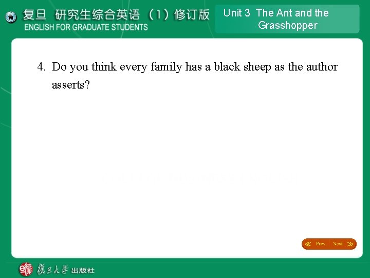 Unit 3 The Ant and the Grasshopper 4. Do you think every family has Unit 3 The Ant and the Grasshopper 4. Do you think every family has