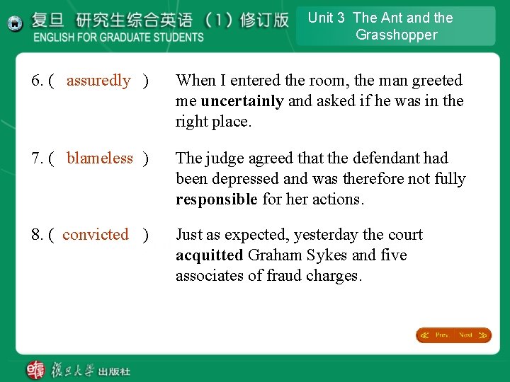 Unit 3 The Ant and the Grasshopper 6. ( assuredly ) When I entered Unit 3 The Ant and the Grasshopper 6. ( assuredly ) When I entered
