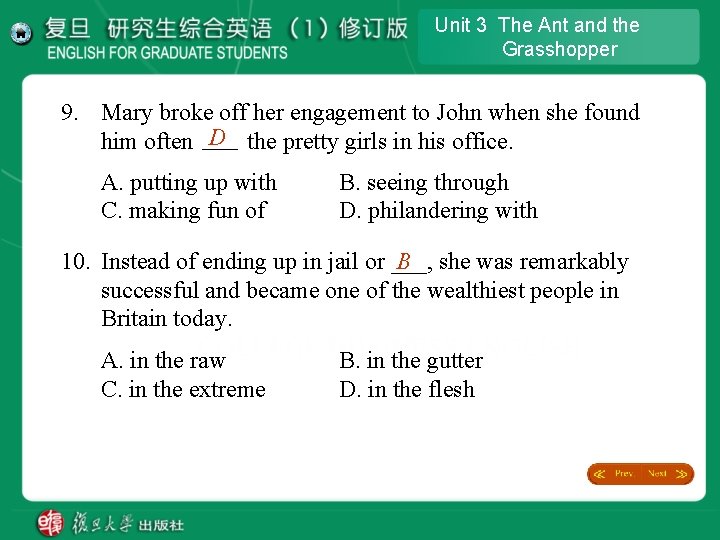 Unit 3 The Ant and the Grasshopper 9. Mary broke off her engagement to Unit 3 The Ant and the Grasshopper 9. Mary broke off her engagement to