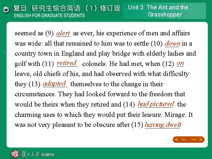 Unit 3 The Ant and the Grasshopper ____ as ever, his experience of men Unit 3 The Ant and the Grasshopper ____ as ever, his experience of men