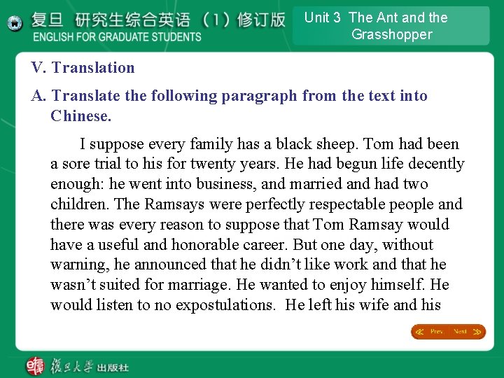 Unit 3 The Ant and the Grasshopper V. Translation A. Translate the following paragraph Unit 3 The Ant and the Grasshopper V. Translation A. Translate the following paragraph
